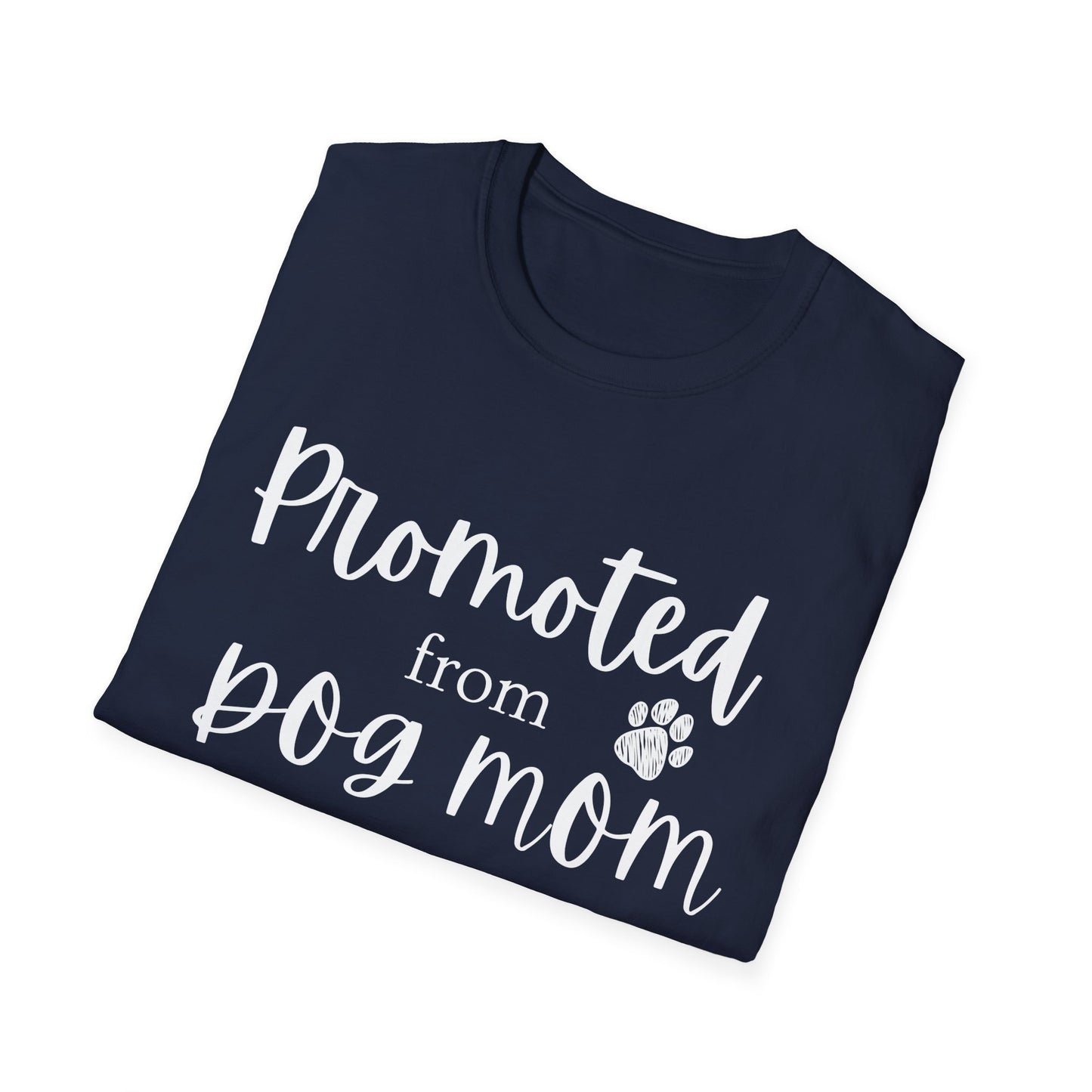 Promoted Mom Is T-shirt