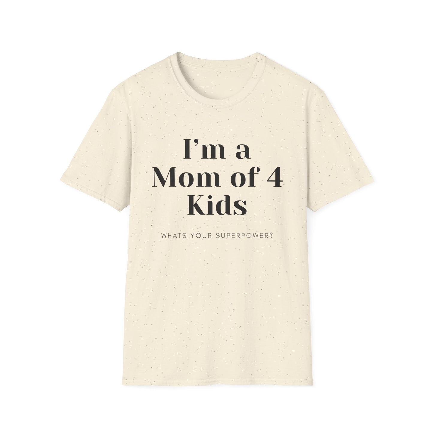 Mom Of 4 T-shirt