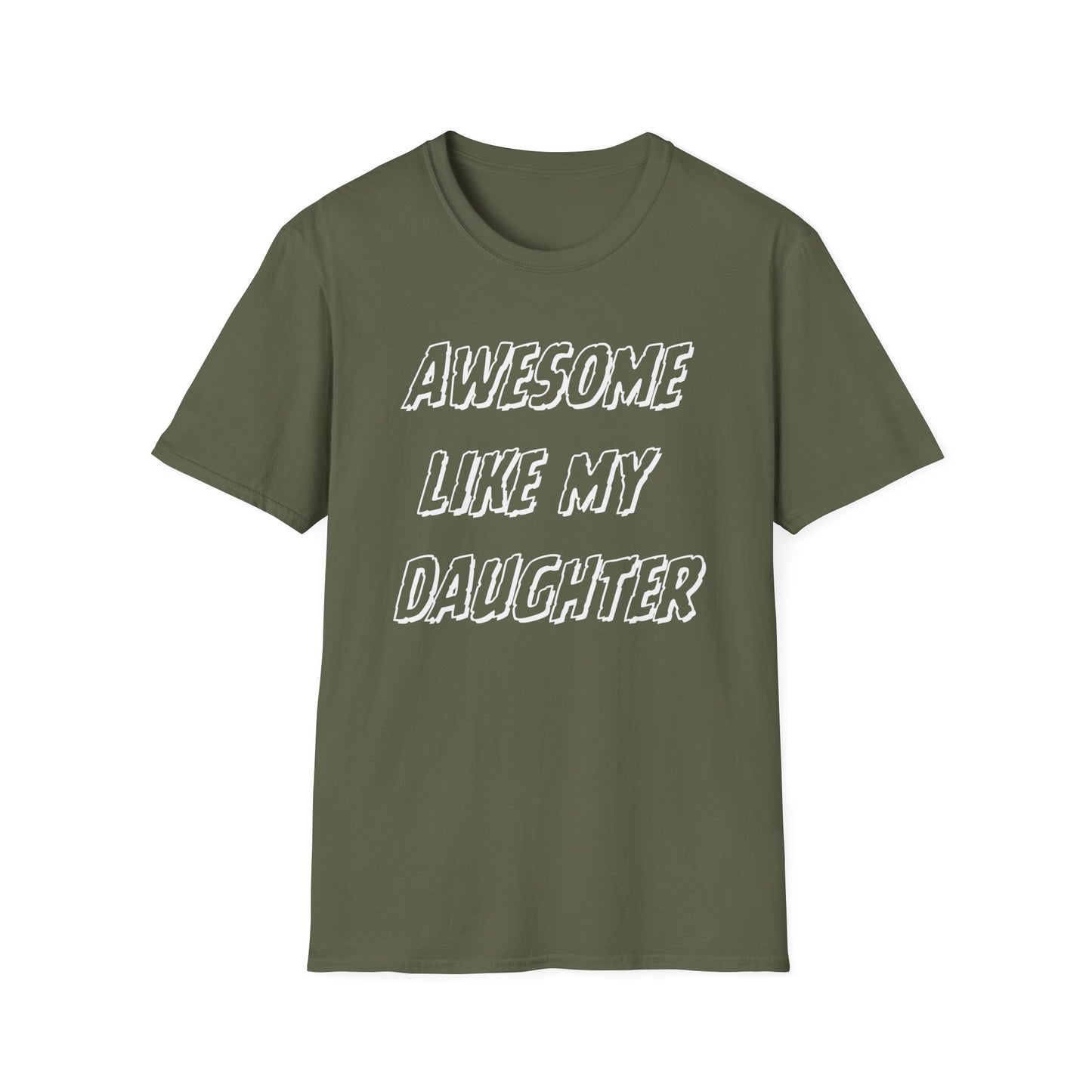 Awesom Like My Daughter T-shirt