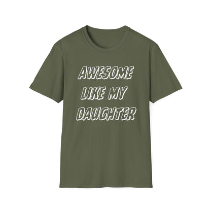 Awesom Like My Daughter T-shirt
