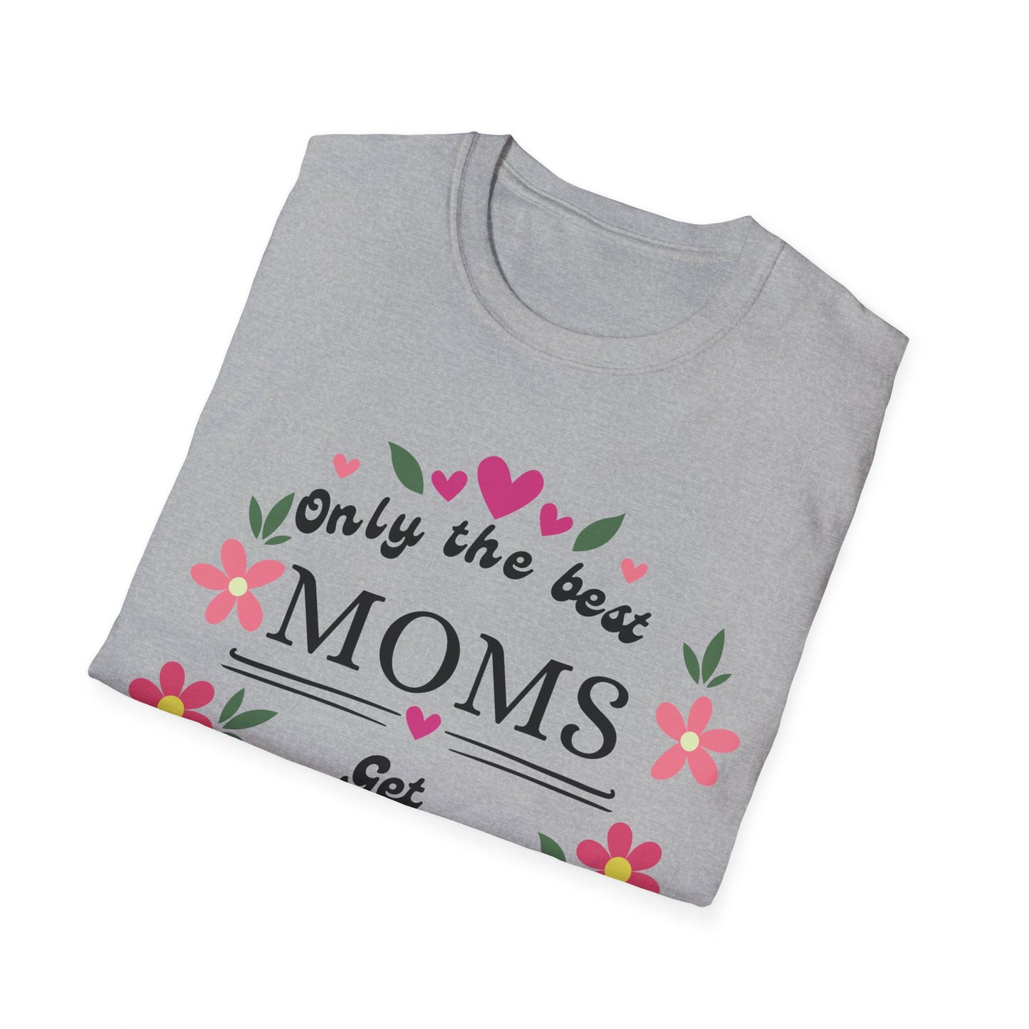Best Moms T-shirt