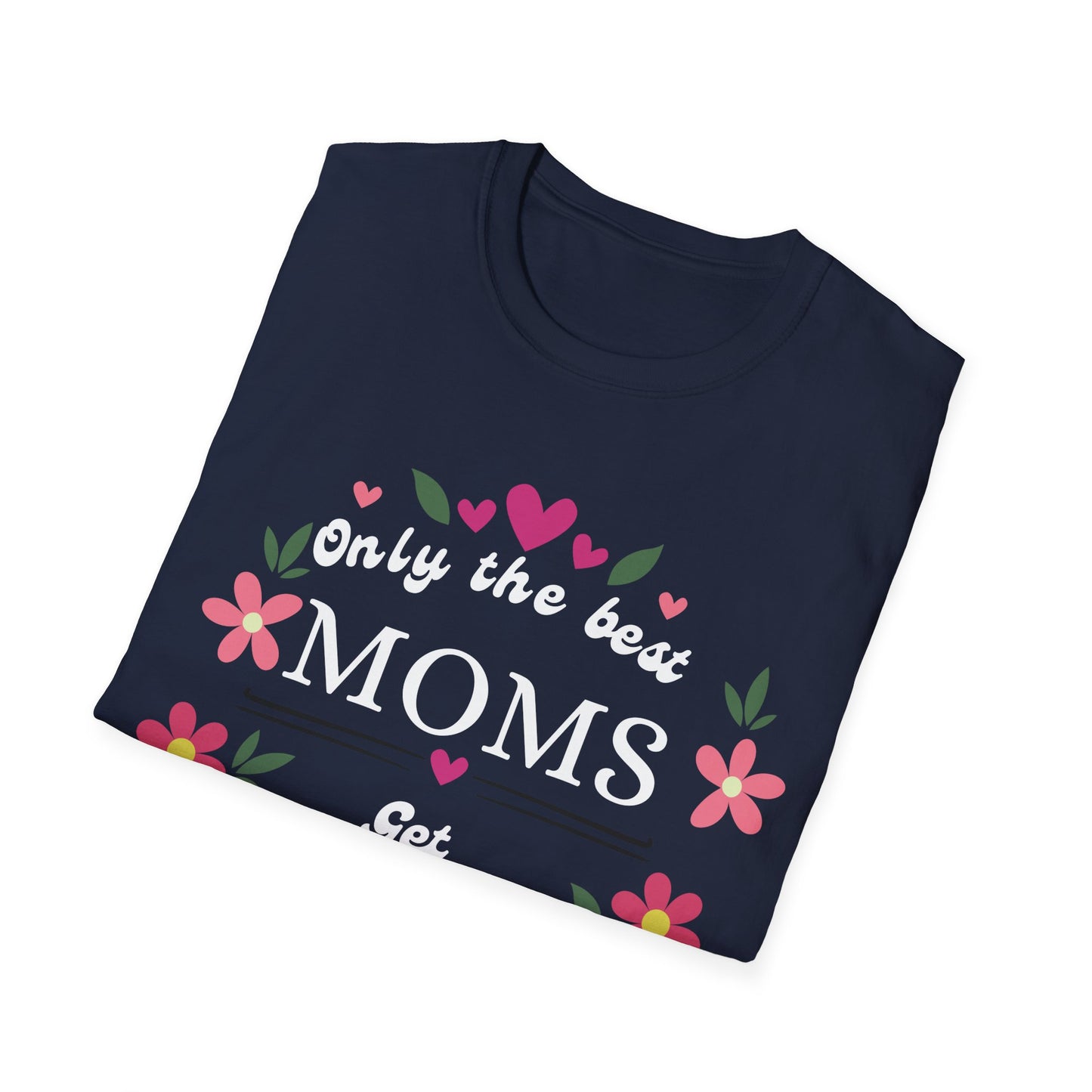 Best Moms T-shirt