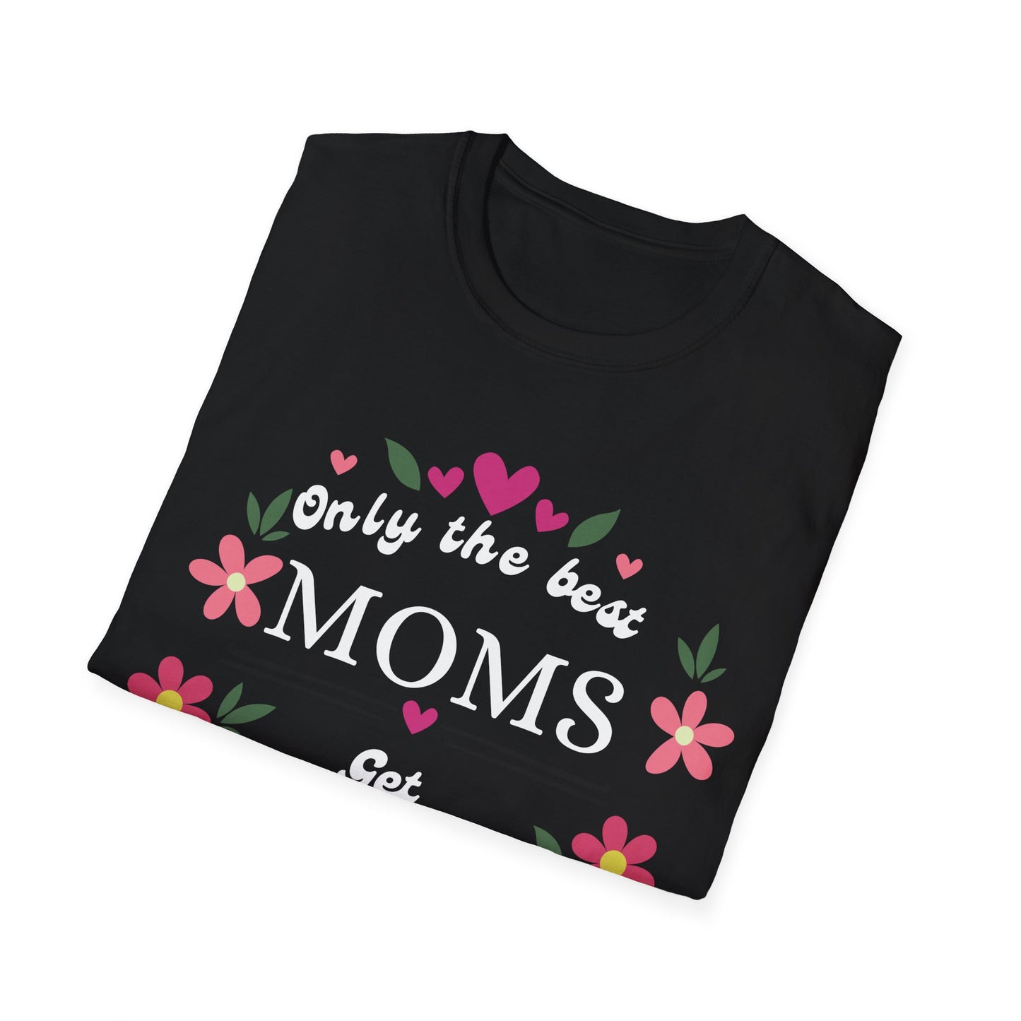 Best Moms T-shirt