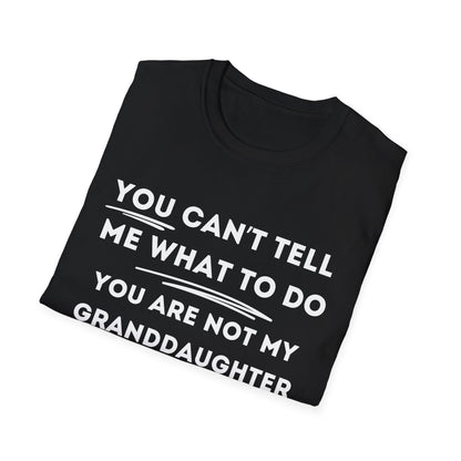 Can´t Tell Me T-shirt