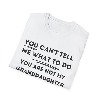 Can´t Tell Me T-shirt