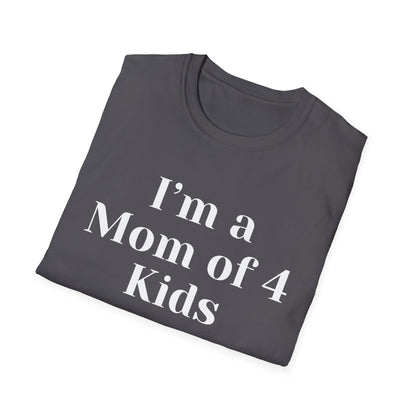 Mom Of 4 T-shirt