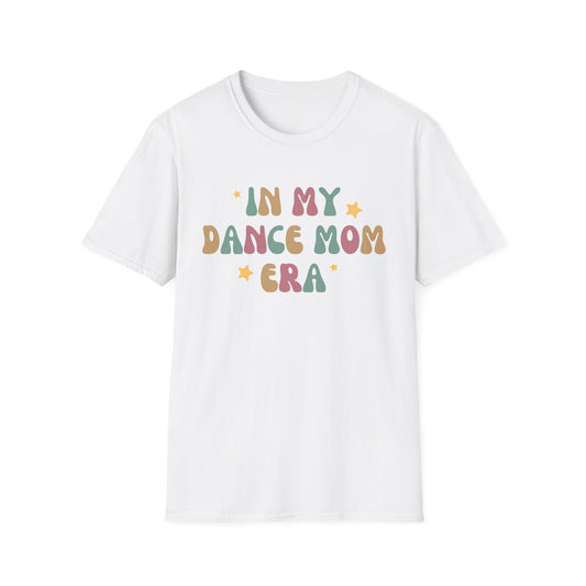 Dance Mom Era T-shirt