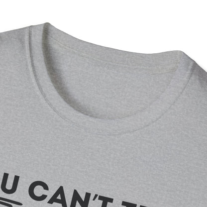 Can´t Tell Me T-shirt