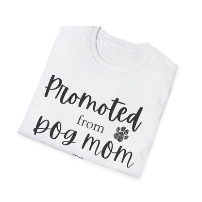 Promoted Mom Is T-shirt