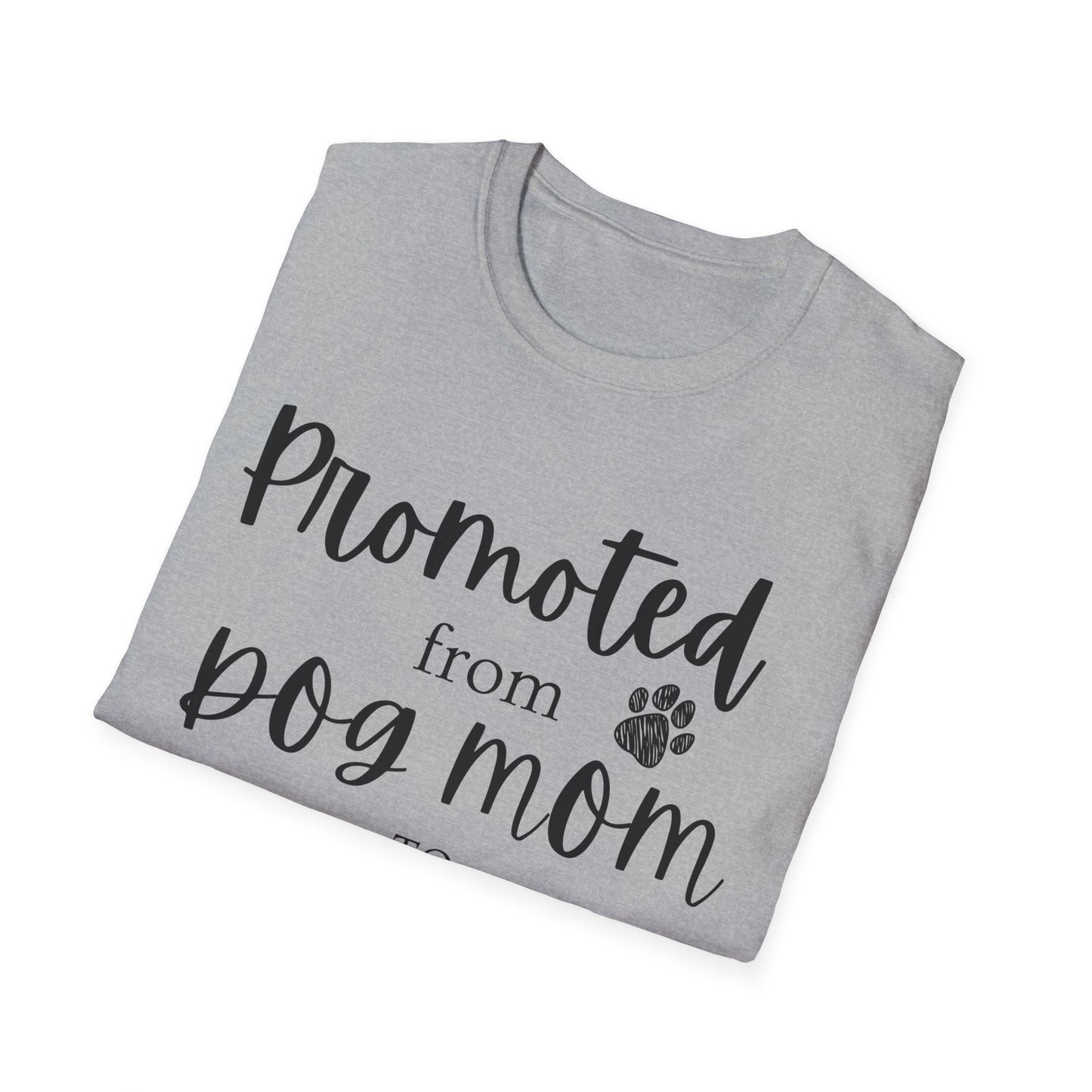 Promoted Mom Is T-shirt