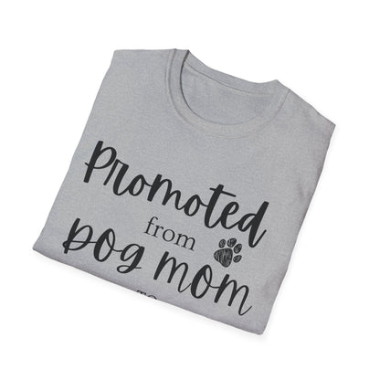 Promoted Mom Is T-shirt