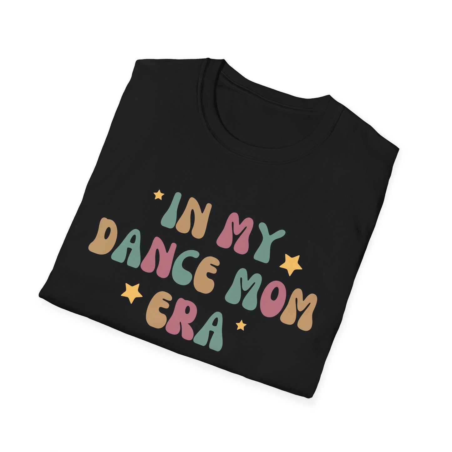 Dance Mom Era T-shirt
