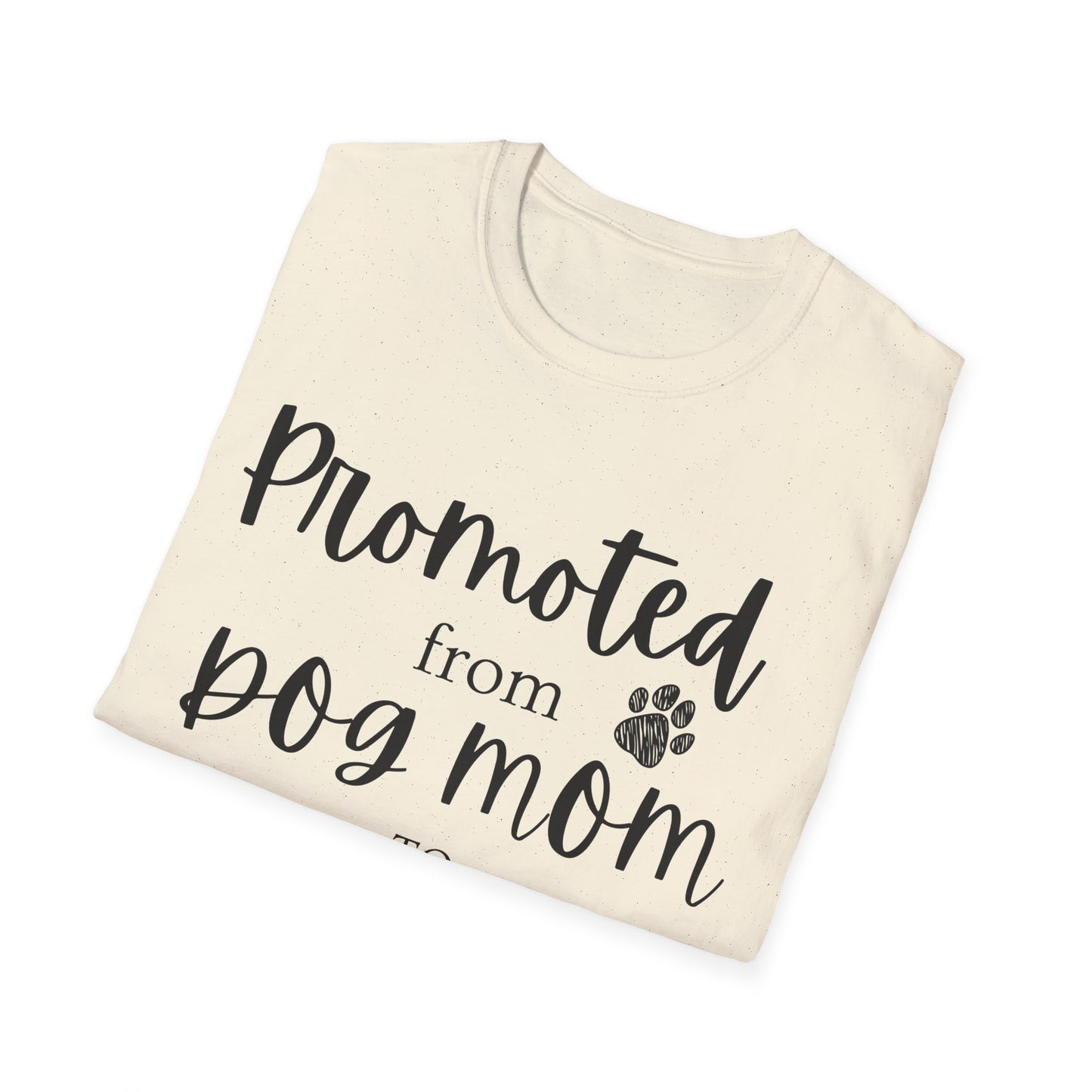 Promoted Mom Is T-shirt