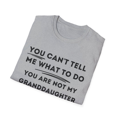 Can´t Tell Me T-shirt