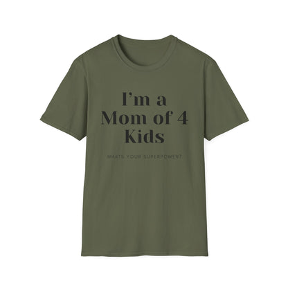 Mom Of 4 T-shirt
