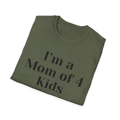 Mom Of 4 T-shirt