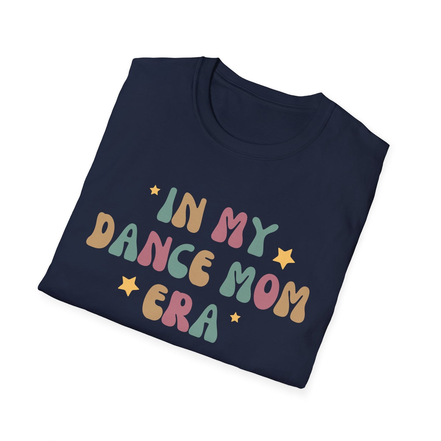 Dance Mom Era T-shirt