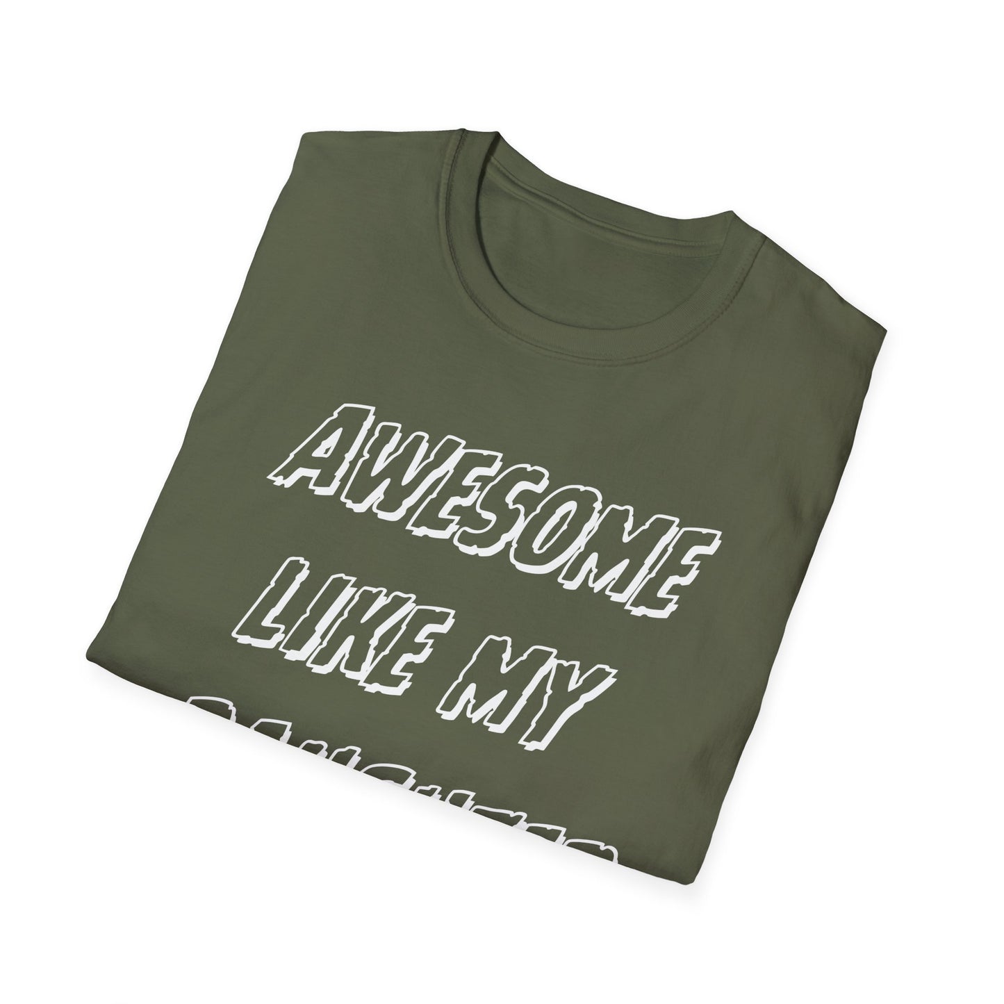 Awesom Like My Daughter T-shirt