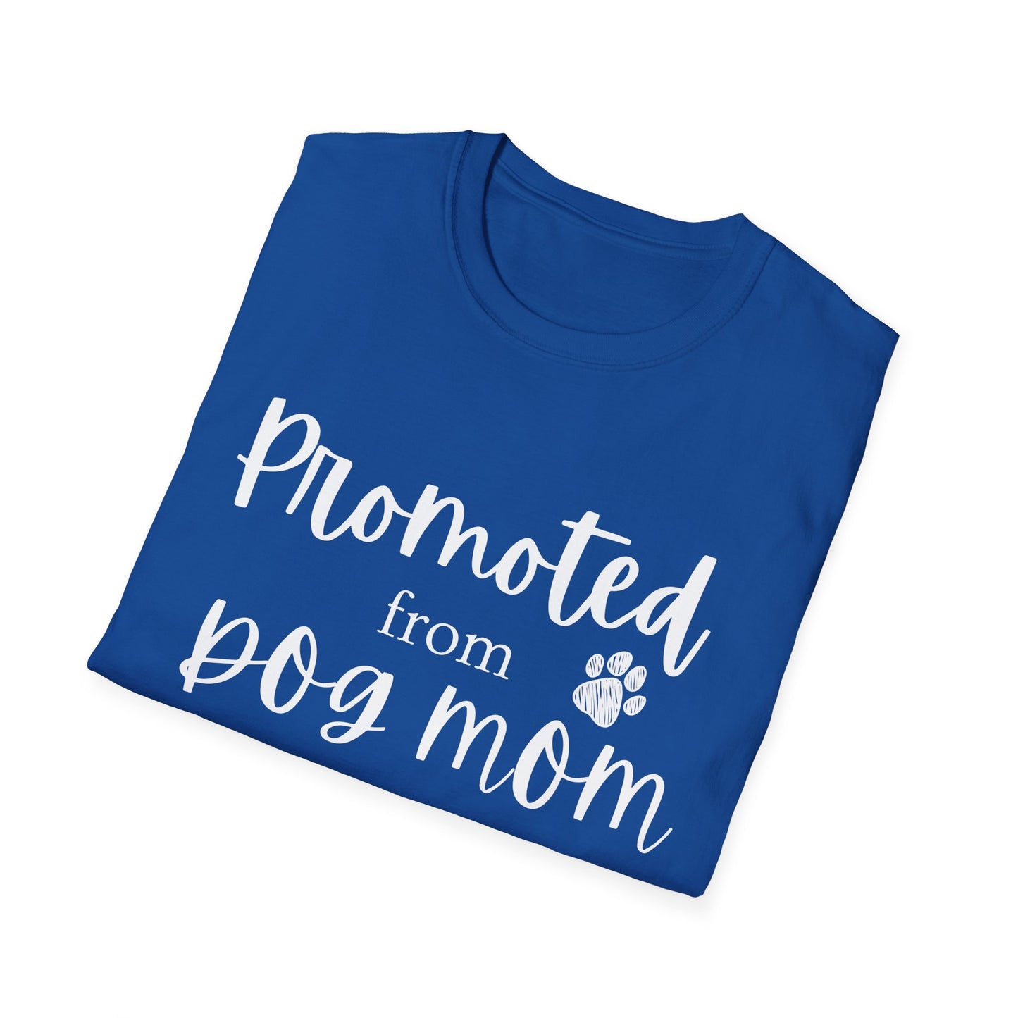 Promoted Mom Is T-shirt