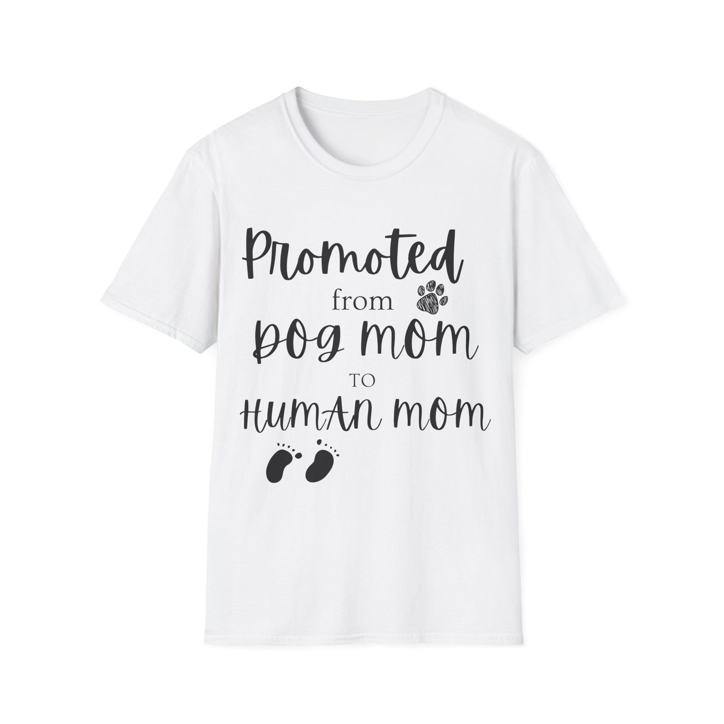Promoted Mom Is T-shirt