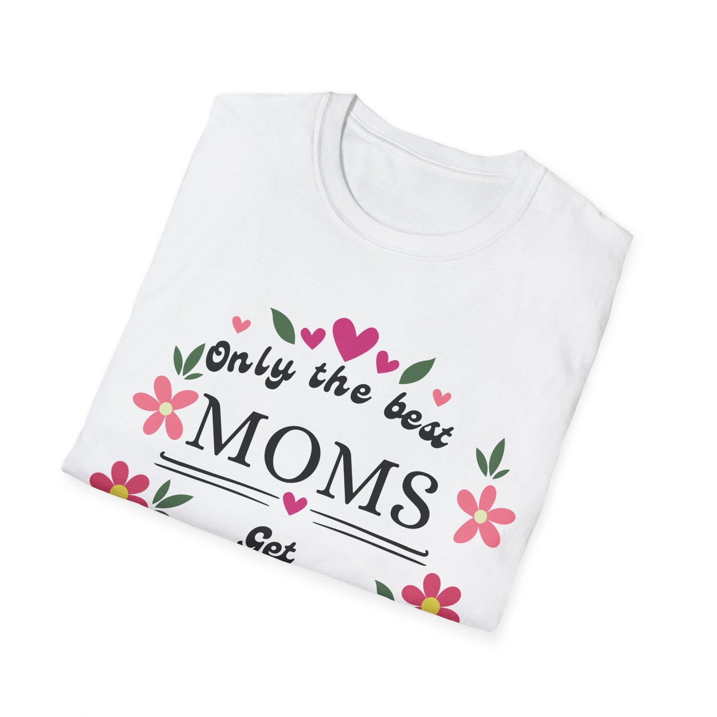 Best Moms T-shirt