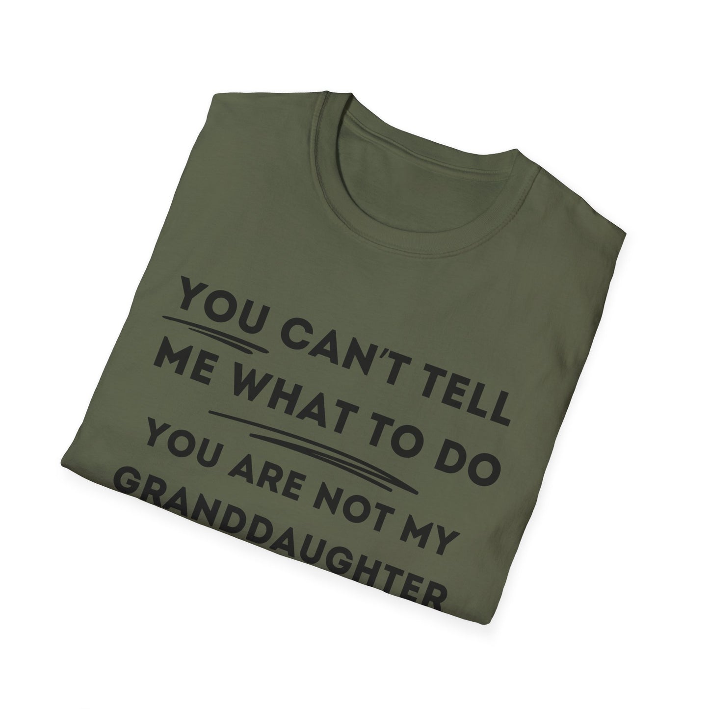 Can´t Tell Me T-shirt