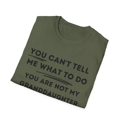 Can´t Tell Me T-shirt