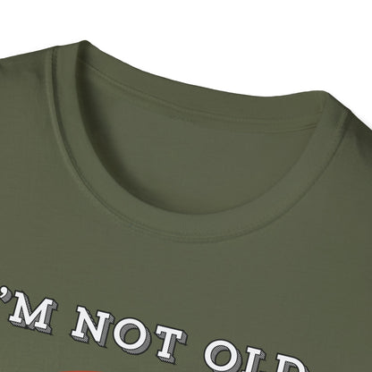 Not Old Classic T-shirt