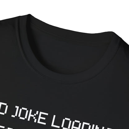 Dad Joke Loading T-shirt