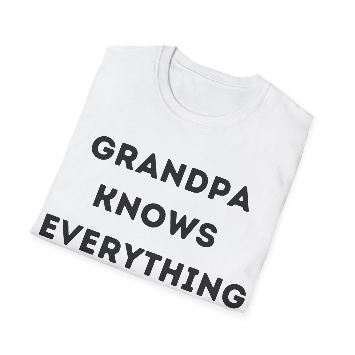 Grandpa Knows T-shirt