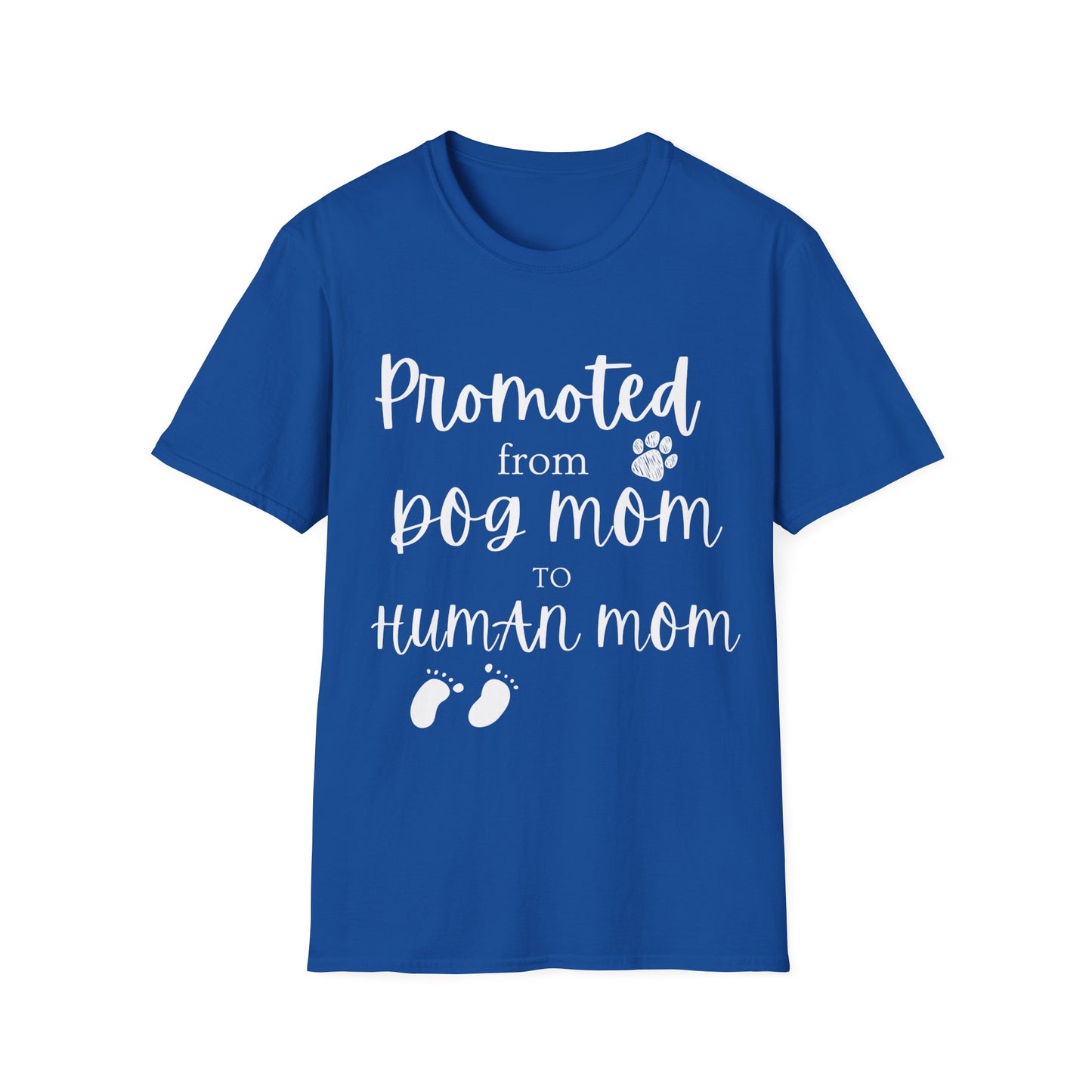 Promoted Mom Is T-shirt