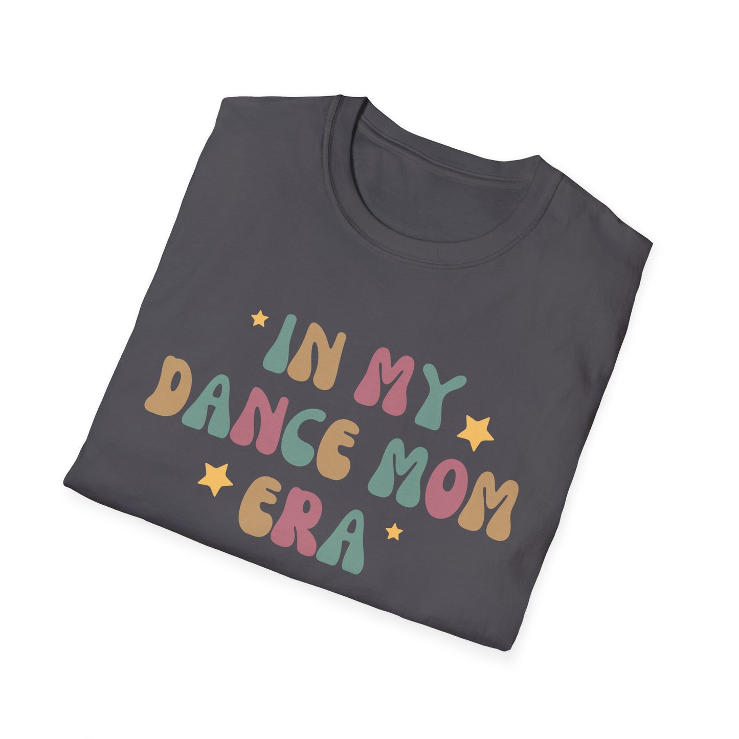 Dance Mom Era T-shirt