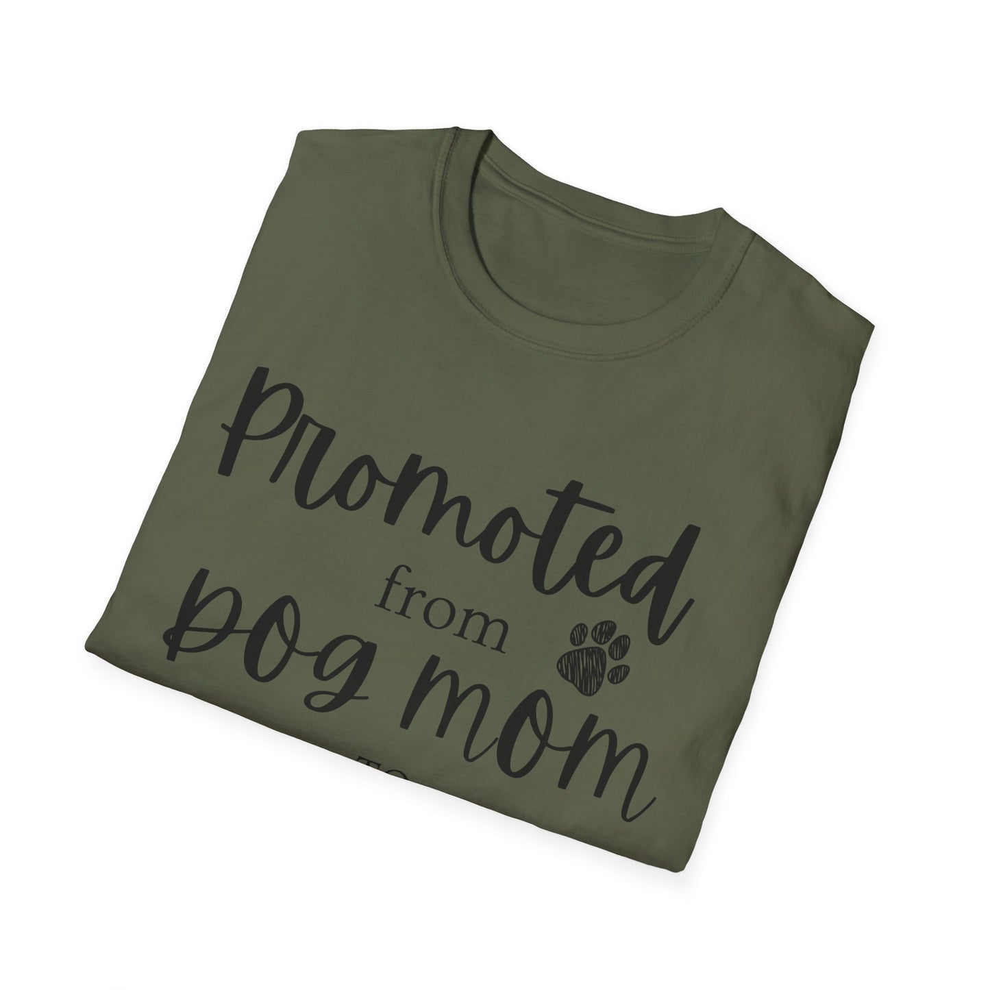 Promoted Mom Is T-shirt