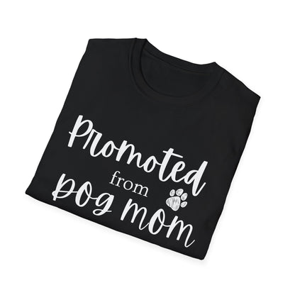 Promoted Mom Is T-shirt