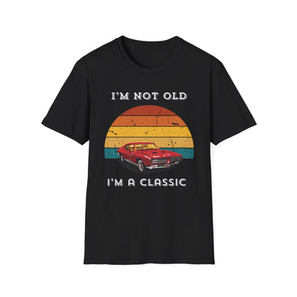 Not Old Classic T-shirt