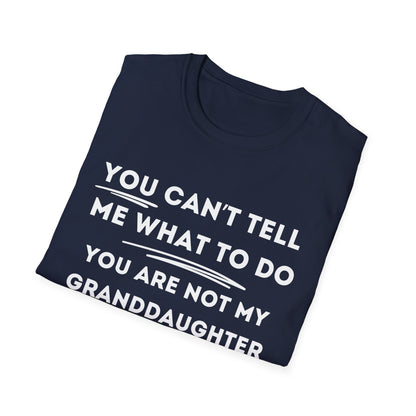 Can´t Tell Me T-shirt