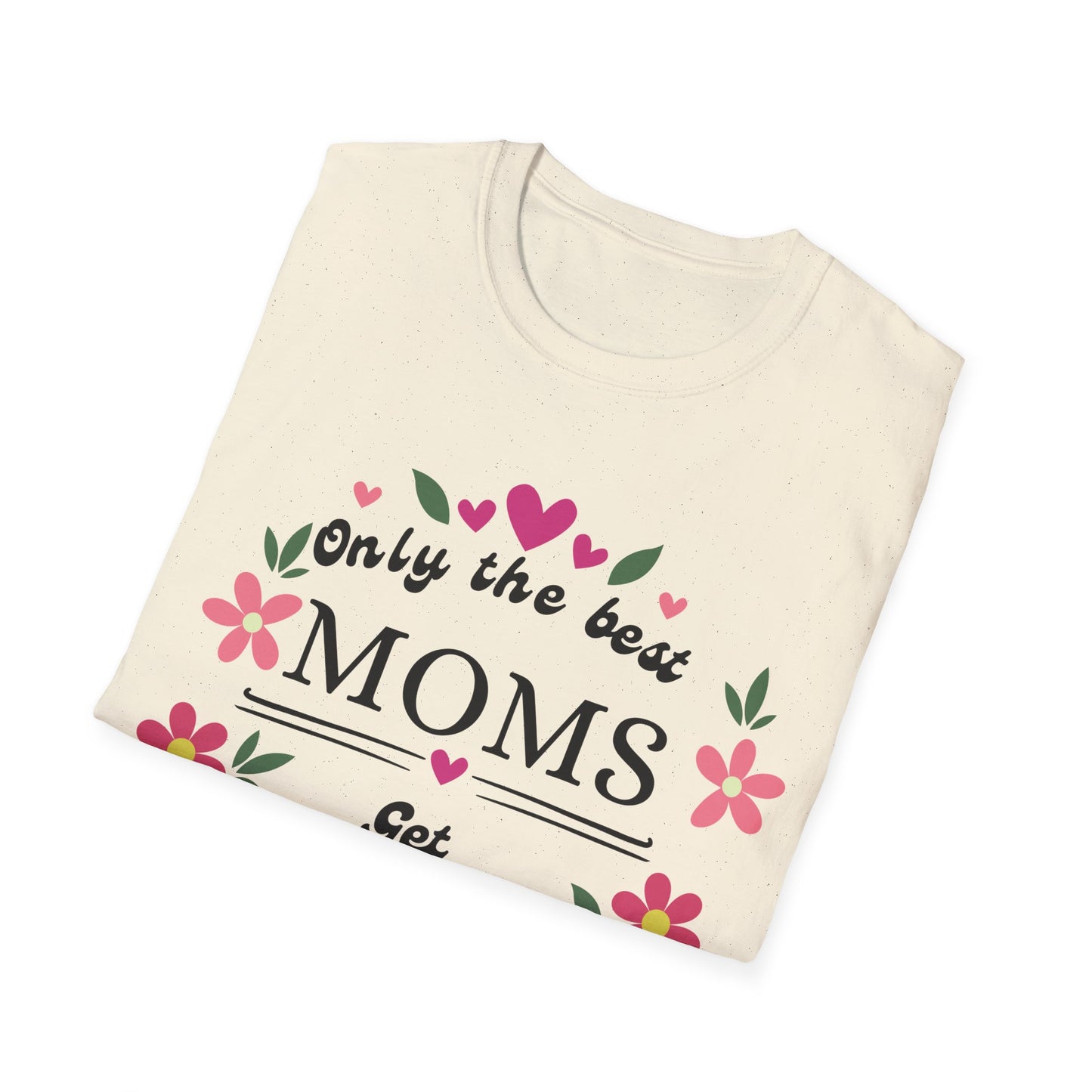 Best Moms T-shirt