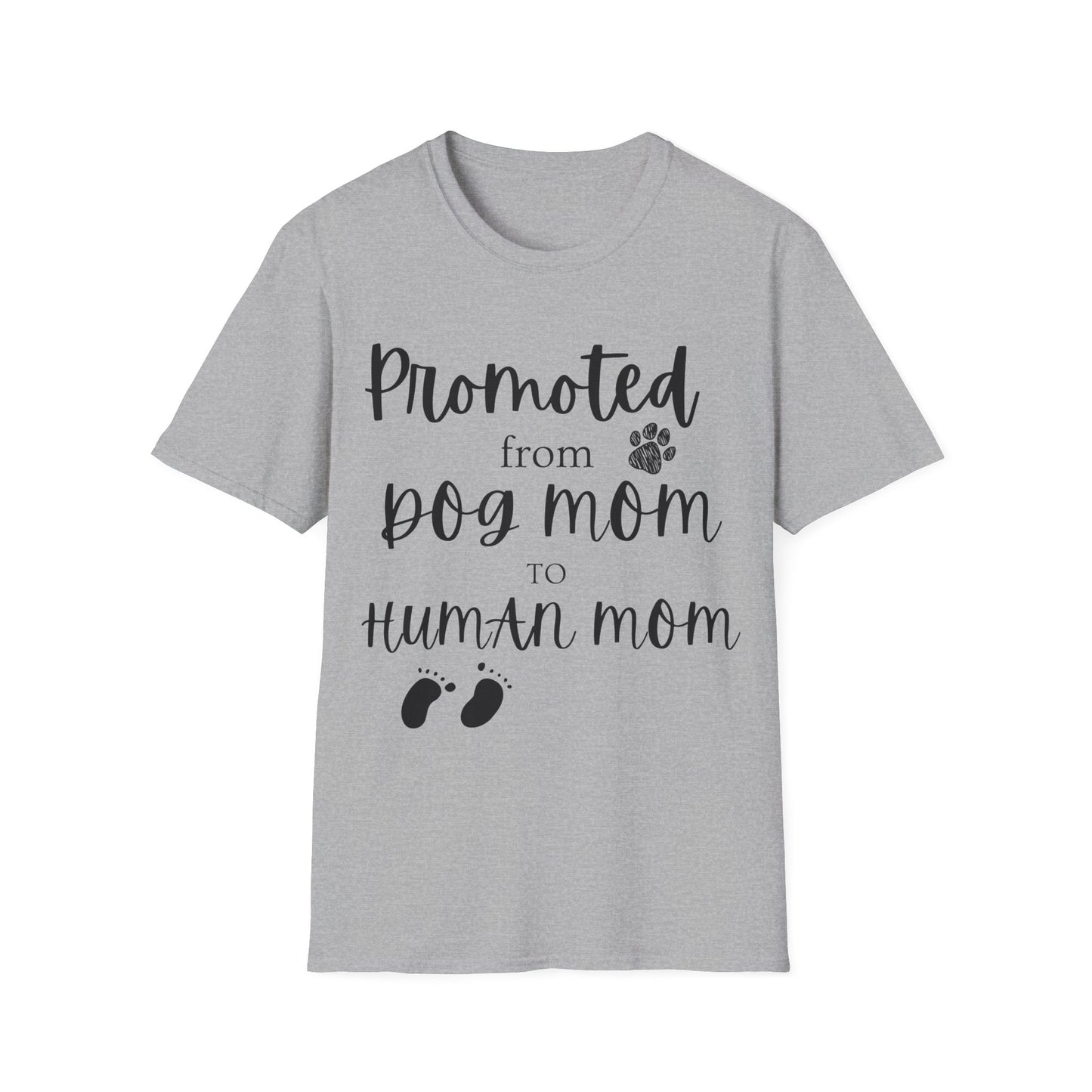 Promoted Mom Is T-shirt
