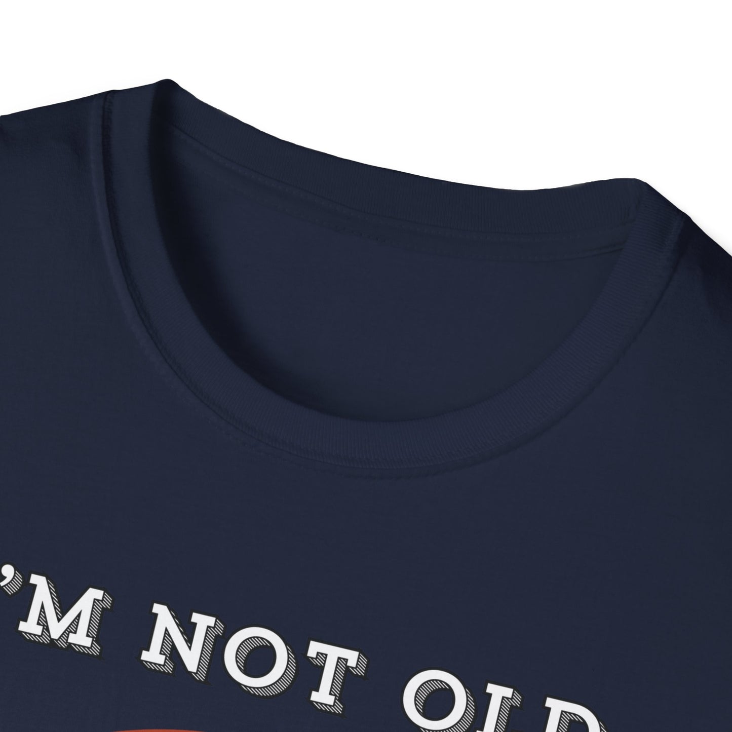Not Old Classic T-shirt