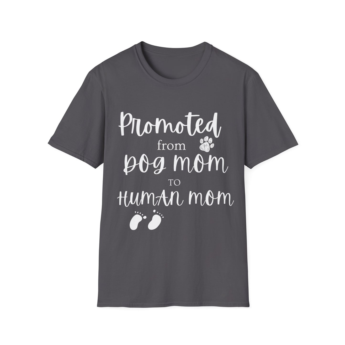 Promoted Mom Is T-shirt